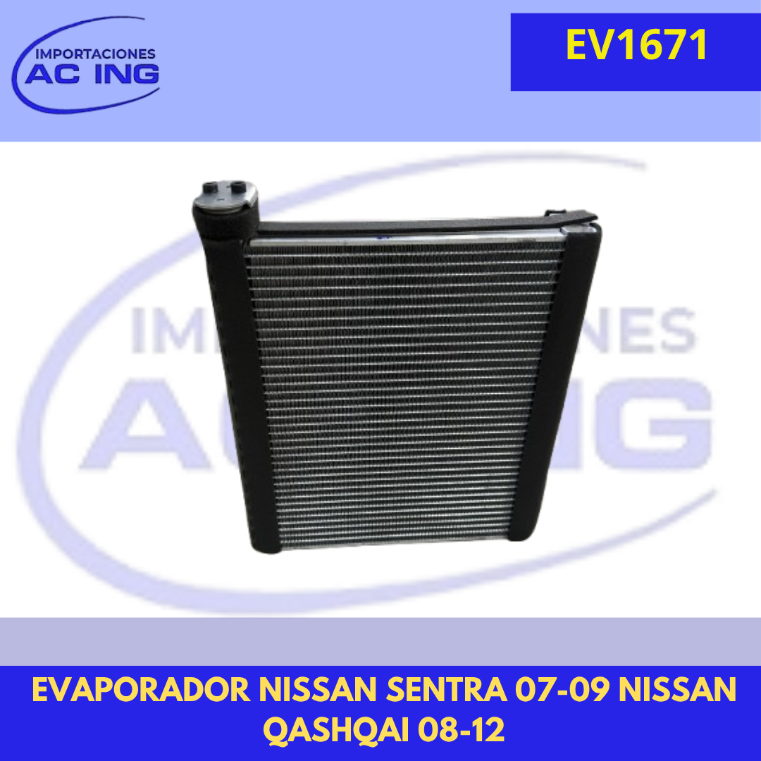 EVAPORADOR NISSAN SENTRA 07-09 NISSAN QASHQAI 08-12 REF EV1671