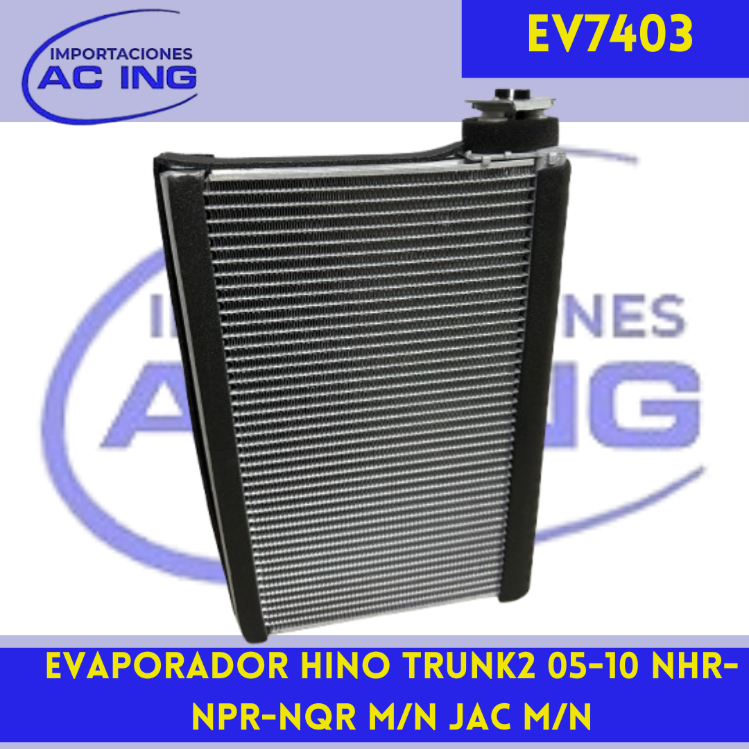 EVAPORADOR ISUZU/NPR/NQR/TRUCK 07-10/ HINO REF EV7403