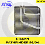 EVAPORADOR NISSAN PATHFINDER 96/04 REF EV1600