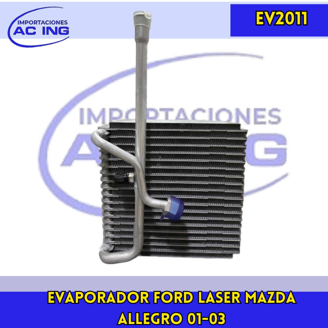 EVAPORADOR MAZDA 01/03- FORD LASER 01/03 REF EV2011