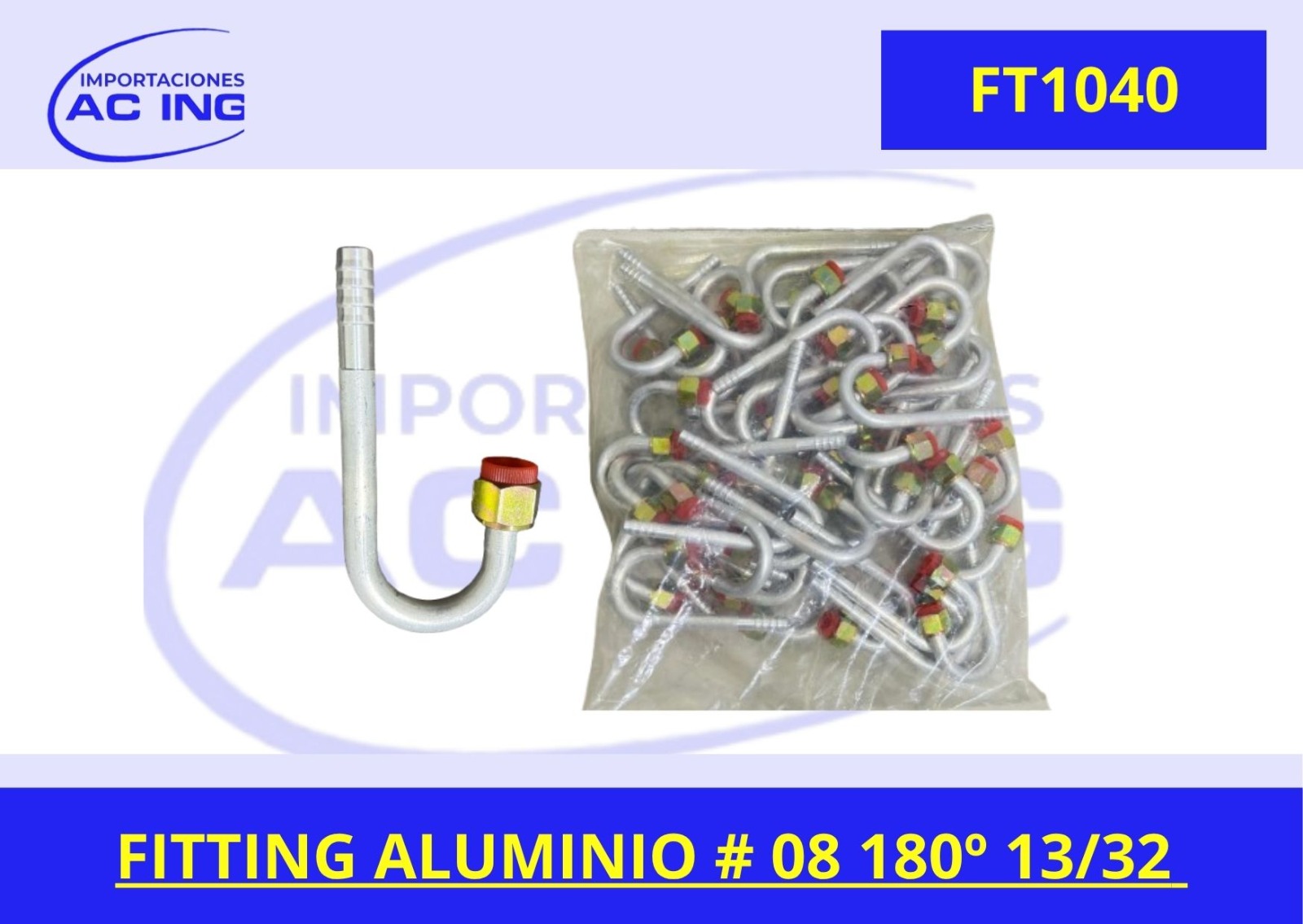 FITTING ALUMINIO # 08 180º 13/32 REF FT1040