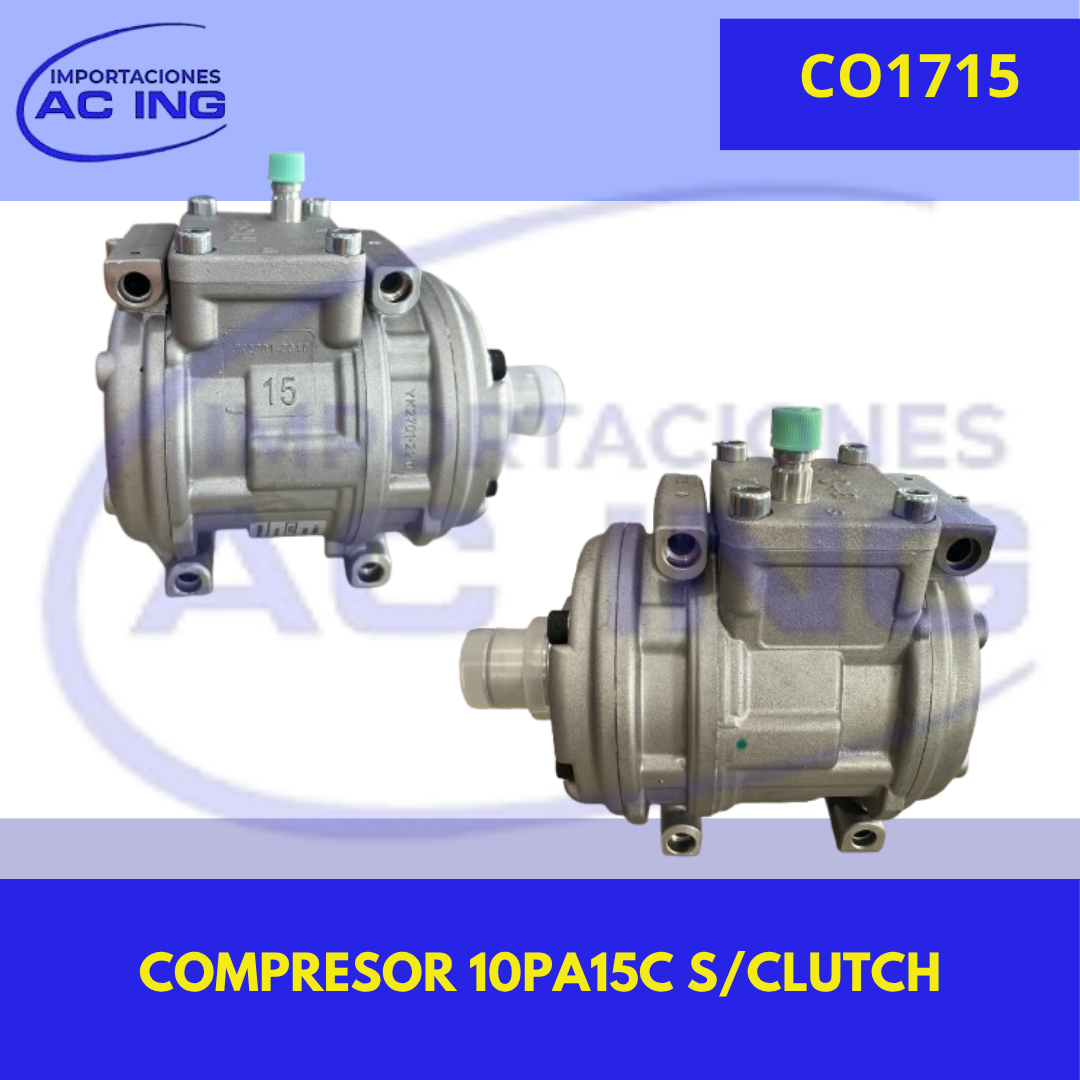 COMPRESOR 10PA15C S/CLUTCH ACING REF CO1715