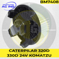BLOWER CATERPILAR 320D 330D 12V KOMATZU REF BM7408