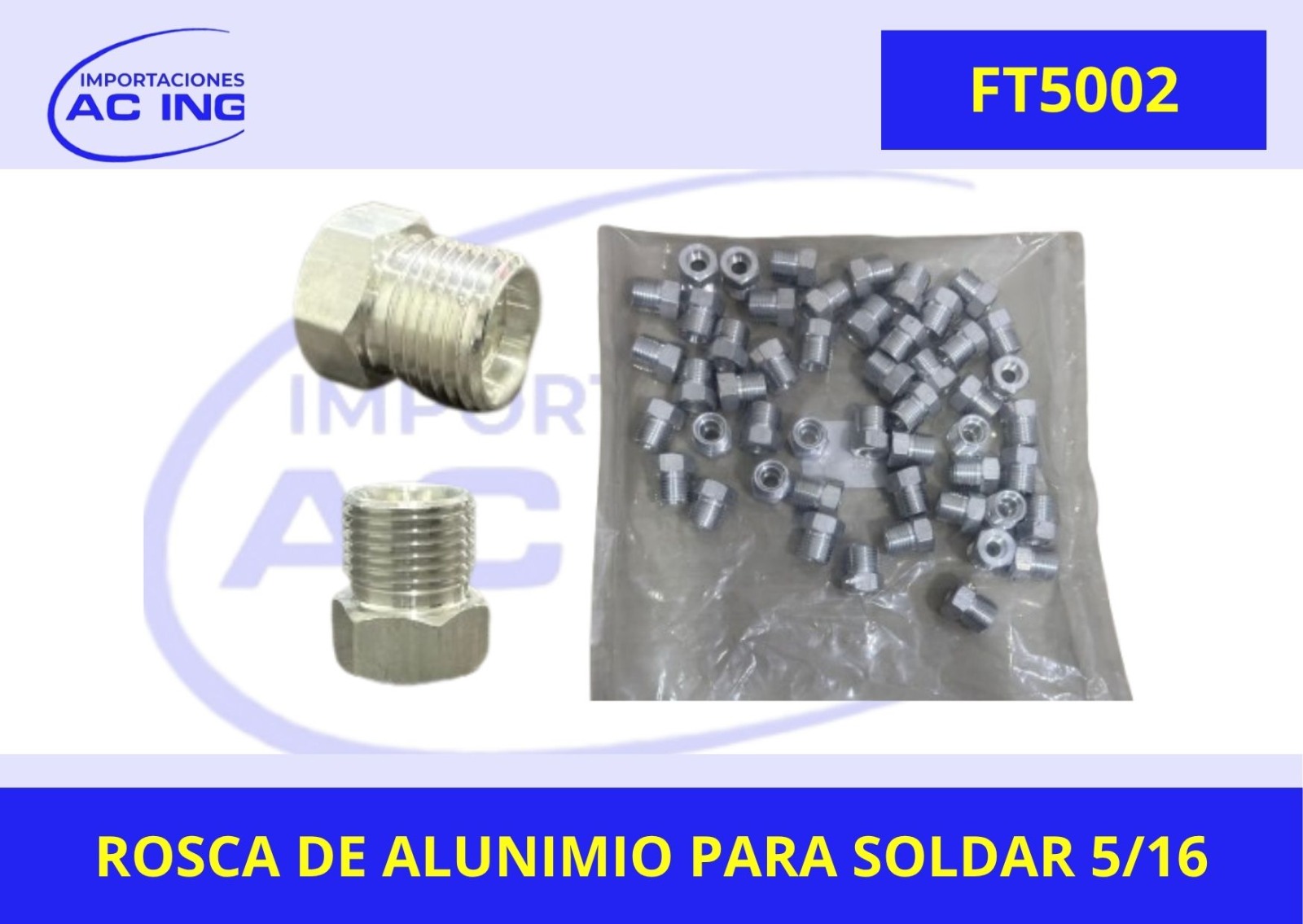 RACOR ROSCA ALUMINIO 5/16 # 06 REF FT5002