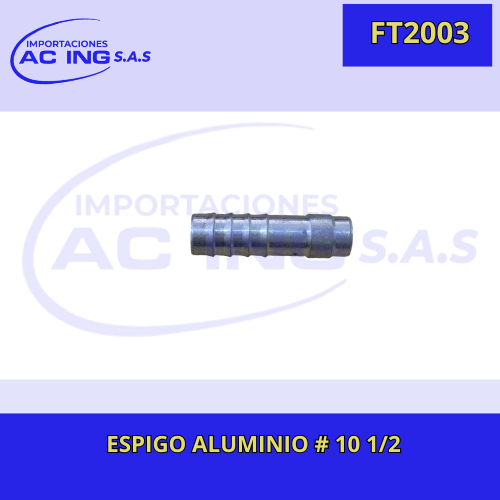 ESPIGO ALUMINIO # 10 1/2 REF FT2003