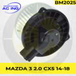 BLOWER MAZDA 3 2.0 CX5 14-18 REF BM2025