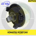 BLOWER KOMATSU PC307 24V REF BM7412