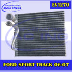 EVAPORADOR FORD SPORT TRACK 06-07 REF EV1270
