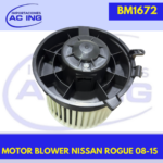 MOTOR BLOWER NISSAN ROGUE 08-15 REF BM1672