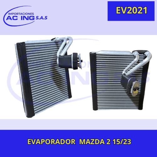 EVAPORADOR  MAZDA 2 15/23 ACING REF EV2021